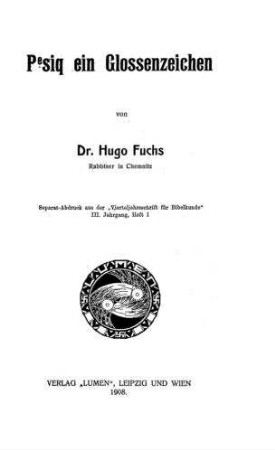 Pesiq ein Glossenzeichen / von Hugo Fuchs, Rabbiner in Chemnitz