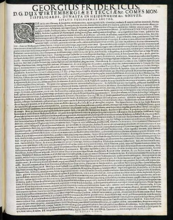 Georgius Fridericus, D. G. Dux Wirtembergiae Et Tecciae &c. Comes Montispeligardi, Dynasta In Heidenheim &c. Universitatis Tubingensis Rector