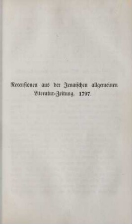 Recensionen aus der Jenaischen allgemeinen Literatur-Zeitung. 1797
