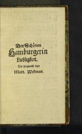 Der Schönen Hamburgerin Liebligkeit