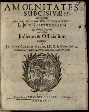 Amoenitates subcisivae, continentes principia ... L. Iuliae Repetundarum kai dōrophagias quorundam iudicum et officialium