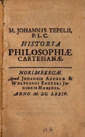 Johannis Tepelii Historia philosophiae Cartesianae
