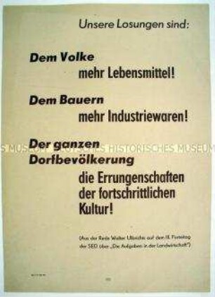 Maueranschlag mit Zitat über die Aufgaben in der Landwirtschaft aus Ulbrichts Rede auf dem III. Parteitag der SED