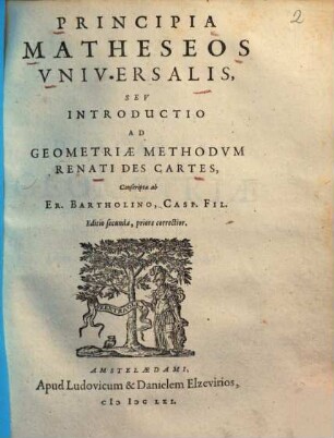 Principia matheseos universalis : seu introductio ad geometriae methodum Renati des Cartes