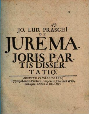 Jo. Lud. Praschi[i] De Jure Majoris Partis Dissertatio
