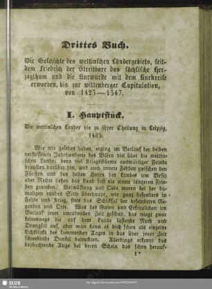 Drittes Buch. Die Geschichte des wettinschen Ländergebiets, seitdem Friedrich der Streitbare das sächsische Herzogthum und die Kurwürde mit dem Kurkreise erworben, bis zur wittenberger Capitulation, von 1423-1547
