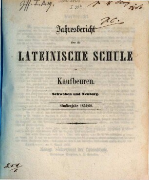 Jahresbericht über die Lateinische Schule zu Kaufbeuren in Schwaben und Neuburg : Studienjahr .... 1859/60