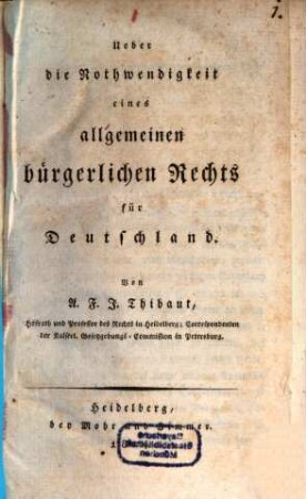Ueber die Nothwendigkeit eines allgemeinen bürgerlichen Rechts für Deutschland