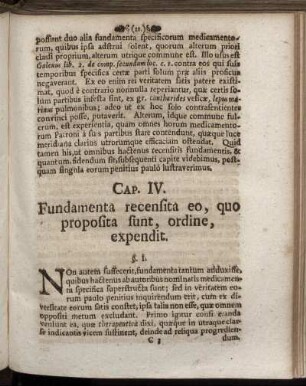 Cap. IV. Fundamenta recensita eo, quo proposita sunt, ordine, expendit.