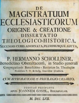 De Magistratuum Ecclesiasticorum Origine & Creatione Dissertatio Theologico-Historica