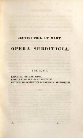 S. Iustini philosophi et martyris Opera quae feruntur omnia, 3,1/2. Opera Iustini subditicia