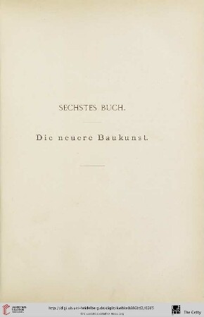 Sechstes Buch: Die neuere Baukunst