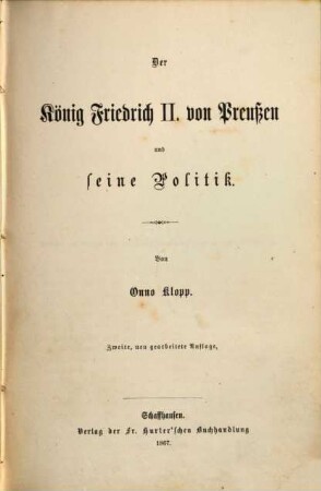 Der König Friedrich II. von Preussen und seine Politik