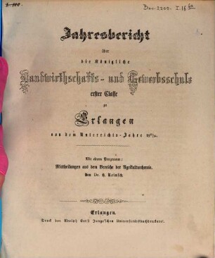 Jahresbericht über die Königliche Landwirthschafts- und Gewerbsschule Erster Classe zu Erlangen. 1857/58
