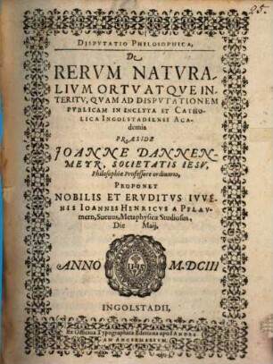 Disputatio Philosophica de rerum naturalium ortu atque interitu