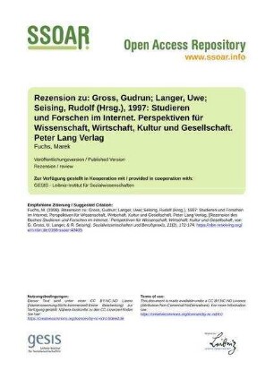 Rezension zu: Gross, Gudrun; Langer, Uwe; Seising, Rudolf (Hrsg.), 1997: Studieren und Forschen im Internet. Perspektiven für Wissenschaft, Wirtschaft, Kultur und Gesellschaft. Peter Lang Verlag