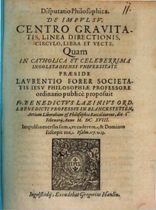 Disputatio Philosophica. De Impvlsv, Centro Gravitatis, Linea Directionis, Circvlo, Libra Et Vecte