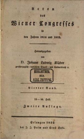 Acten des Wiener Congresses in den Jahren 1814 und 1815. 4, 13. - 16. Heft