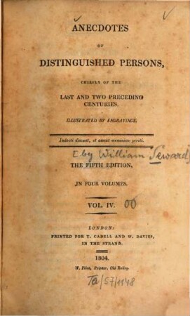 Anecdotes of distinguished persons, chiefly of the last and two preceding centuries : Illustr. by engravings. 4. Foreign. - 452 S., 6 Bl. : 2 Ill.