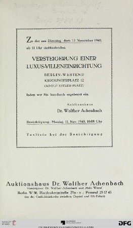 Auktionshaus Dr. Walther Achenbach: Versteigerung einer Luxus-Villeneinrichtung : Berlin-Westend, Karolingerplatz 12 (Adolf-Hitler-Platz) ; Versteigerung 12. November 1940