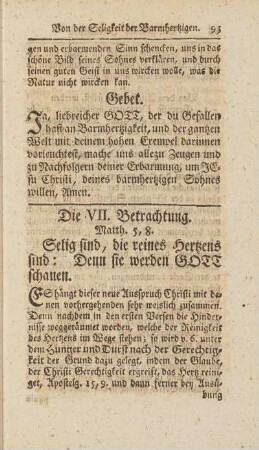 Die VII. Betrachtung. Matth. 5, 8. Selig sind, die reines Hertzens sind ....