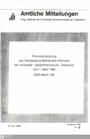 Promotionsordnung des Fachbereichs Mathematik-Informatik der Universität-Gesamthochschule-Paderborn : vom 1. März 1988 (GABI. NW. S. 193)