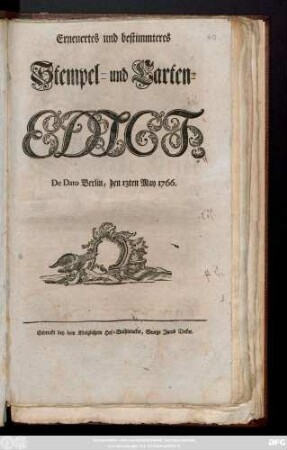Erneuertes und bestimmteres Stempel- und Carten-Edict : De Dato Berlin, den 13ten May 1766.