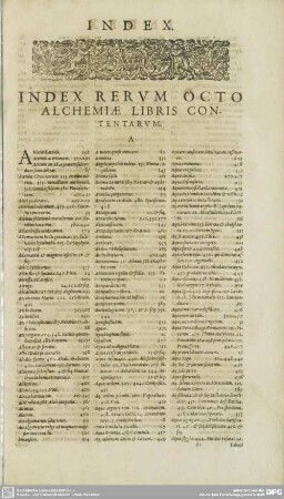 INDEX RERVM OCTO ALCHEMIAE LIBRIS CONTENTARVM.