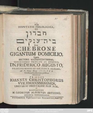 Disputatio Philologica, De Ḥevron bet ʿanaḳim Sive Chebrone Gigantum Domicilio