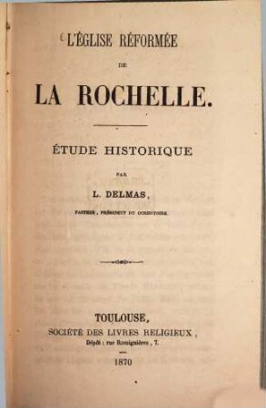 L'église réformée de la Rochelle : étude historique