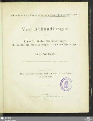 Vier Abhandlungen über Periodizität des Niederschlages, theoretische Meteorologie und Gewitterregen