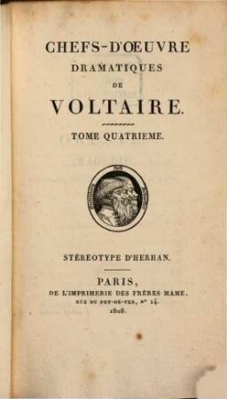 Chefs-d'oeuvre dramatiques de Voltaire, 4. Oreste. L'orpelin de la Chine. Tancrède. - 1808