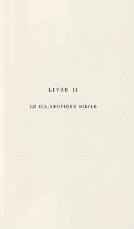 Livre II. Le dix-neuvième siècle