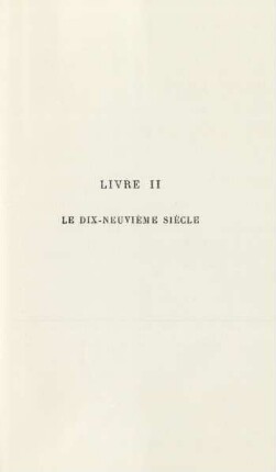 Livre II. Le dix-neuvième siècle