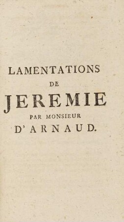 Lamentations De Jeremie Par Monsieur D'Arnaud
