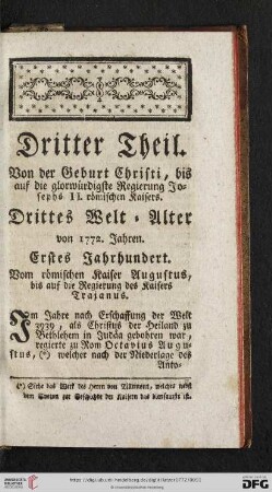 Dritter Theil: Von der Geburt Christi, bis auf die glorwürdigste Regierung Josephs II. römischen Kaisers