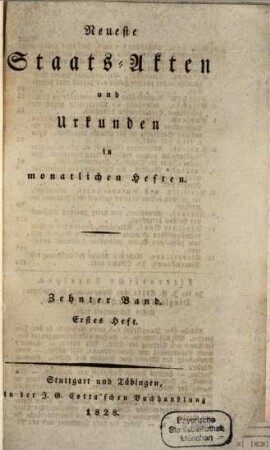 Neueste Staats-Akten und Urkunden aus den verschiedenen Staaten : in monatl. Heften, 10. 1828