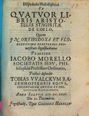 Disp. philosophica ex quatuor libris Aristotelis Stagiritae de coelo
