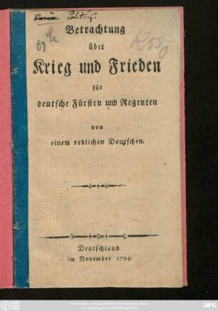 Betrachtung über Krieg und Frieden für deutsche Fürsten und Regenten