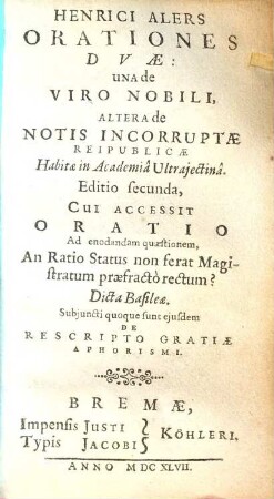 Orationes duae : una de viro nobili, altera de notis incorruptae reipublicae