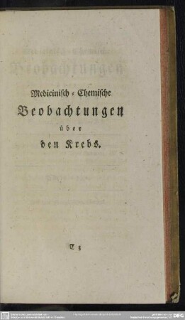 Medicinisch-Chemische Beobachtungen über den Krebs von Herrn Martinet ...