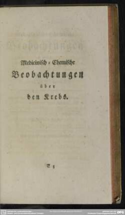Medicinisch-Chemische Beobachtungen über den Krebs von Herrn Martinet ...
