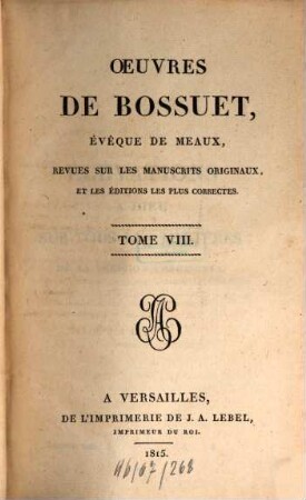 Oeuvres de Bossuet : revues sur les manuscrits originaux et les éditions les plus correctes, 8