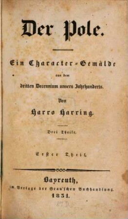 Der Pole : ein Character-Gemälde aus dem dritten Decennium unsers Jahrhunderts, 1