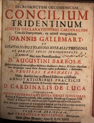 Sacrosanctum Oecumenicum Concilium Tridentinum : Additis Declarationibus Cardinalium Concilii Interpretum