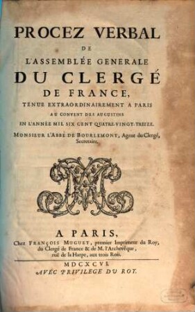 Procès-verbal de l'Assemblée Générale du Clergé de France : tenue à ..., au ... en l'année .... 1693. ... tenue extraordinairement ... - 1696