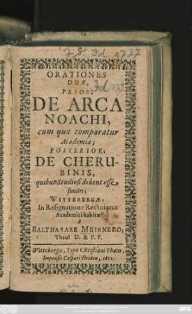 Orationes Duae, Prior, De Arca Noachi, cum qua comparatur Academia; Posterior, De Cherubinis, quibus Studiosi debent esse similes