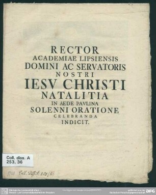 Rector Academiae Lipsiensis Domini Ac Servatoris Nostri Jesu Christi Natalitia In Aede Paulina Solenni Oratione Celebranda Indicit