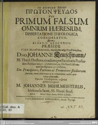 Prōton pseudos vel primum falsum omnium haeresium, dissertatione theologica consideratum