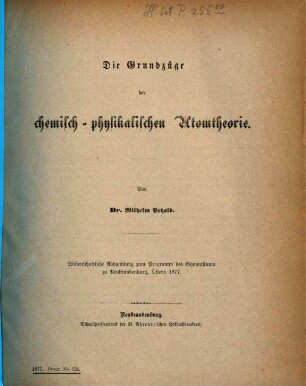 Die Grundzüge der chemisch-physikalischen Atomtheorie